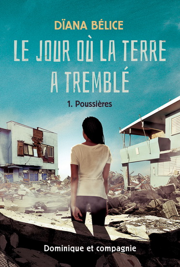 Le jour où la terre a tremblé
